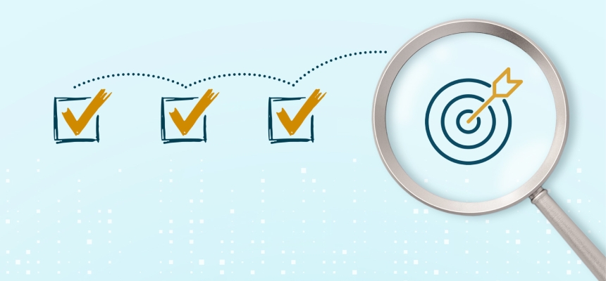 Illustration of three completed checklist items leading to a magnified target icon, representing the importance of accurate data and informed decision-making when evaluating Stop Loss coverage.